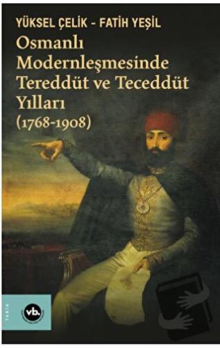 Osmanlı Modernleşmesinde Tereddüt ve Teceddüt Yılları (1768-1908) - Fa