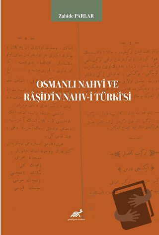 Osmanlı Nahvi ve Raşid’in Nahv-i Türki'si - Zahide Parlar - Paradigma 