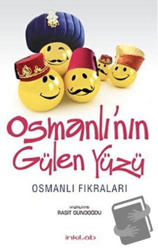 Osmanlı’nın Gülen Yüzü - Raşit Gündoğdu - İnkılab Yayınları - Fiyatı -