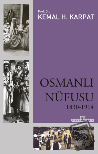 Osmanlı Nüfusu - Kemal H. Karpat - Timaş Tarih - Fiyatı - Yorumları - 