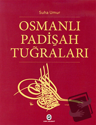 Osmanlı Padişah Tuğraları (Ciltli) - Suha Umur - Cem Yayınevi - Fiyatı