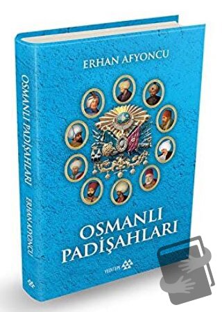 Osmanlı Padişahları (Ciltli) - Erhan Afyoncu - Yeditepe Yayınevi - Fiy