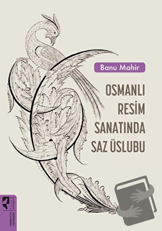 Osmanlı Resim Sanatında Saz Üslubu - Banu Mahir - HayalPerest Kitap - 