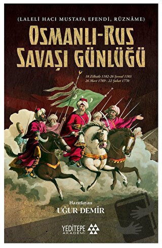 Osmanlı-Rus Savaşı Günlüğü - Uğur Demir - Yeditepe Akademi - Fiyatı - 