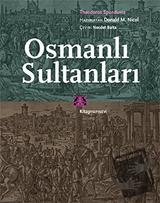 Osmanlı Sultanları - Theodoros Spandunis - Kitap Yayınevi - Fiyatı - Y