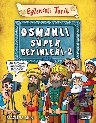 Osmanlı Süper Beyinleri 2 - Mazlum Akın - Eğlenceli Bilgi Yayınları - 