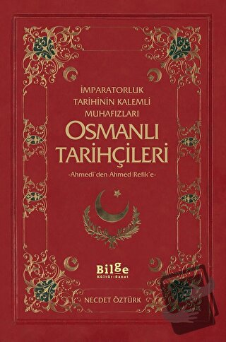 Osmanlı Tarihçileri - Murat Yıldız - Bilge Kültür Sanat - Fiyatı - Yor