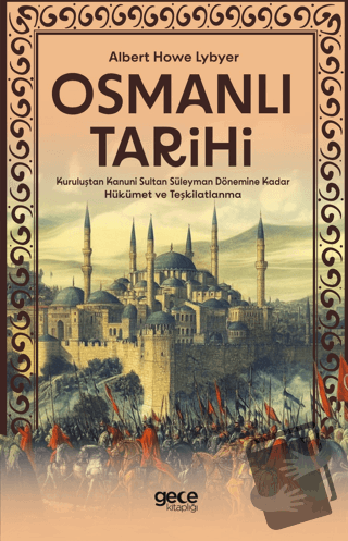 Osmanlı Tarihi - Kuruluştan Kanuni Sultan Süleyman Dönemine Kadar Hükü