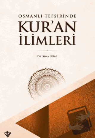 Osmanlı Tefsirinde Kur’an İlimleri - Sema Ünal - Türkiye Diyanet Vakfı