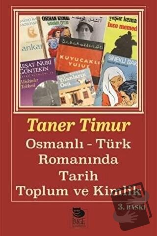 Osmanlı Türk Romanında Tarih Toplum ve Kimlik - Taner Timur - İmge Kit