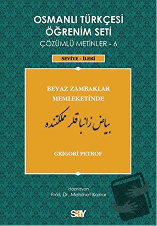 Osmanlı Türkçesi Öğrenim Seti - Beyaz Zambaklar Memleketinde - Grigori