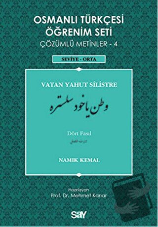 Osmanlı Türkçesi Öğrenim Seti - Vatan Yahut Silistre - Dört Fasıl - Na