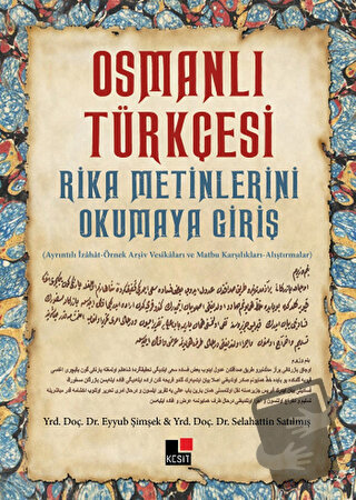 Osmanlı Türkçesi Rika Metinlerini Okumaya Giriş - Eyyub Şimşek - Kesit