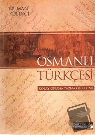 Osmanlı Türkçesi - Numan Külekçi - Sahhaflar Kitap Sarayı - Fiyatı - Y