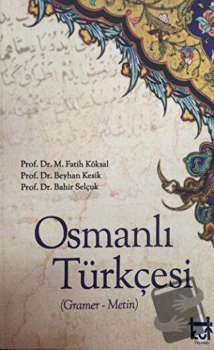 Osmanlı Türkçesi - M. Fatih Köksal - Kut Yayınları - Fiyatı - Yorumlar