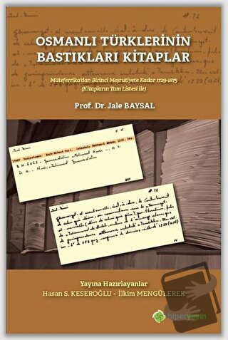 Osmanlı Türklerinin Bastıkları Kitaplar - Jale Baysal - Hiperlink Yayı