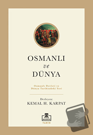 Osmanlı ve Dünya - Kolektif - Timaş Akademi - Fiyatı - Yorumları - Sat