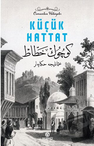 Osmanlıca Hikayeler - 2 Küçük Hattat - Yasin Odabaşı - Hasbahçe - Fiya