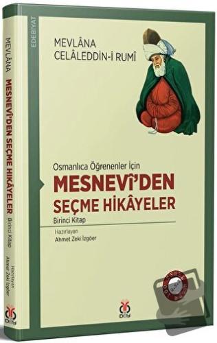 Osmanlıca Öğrenenler İçin Mesneviden Seçme Hikayeler 1 - Mevlana Celal