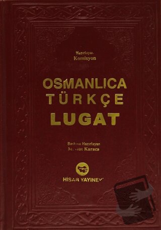 Osmanlıca Türkçe Lugat (Ciltli) - Komisyon - Hisar Yayınevi - Fiyatı -