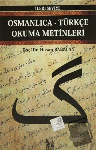 Osmanlıca-Türkçe Okuma Metinleri - İleri Seviye-7 - Hasan Babacan - Al