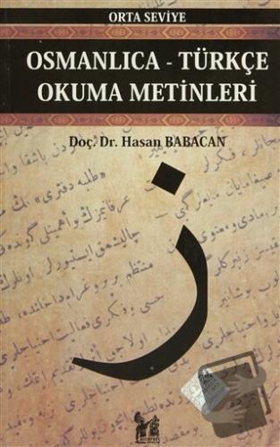 Osmanlıca-Türkçe Okuma Metinleri - Orta Seviye-3 - Hasan Babacan - Alt