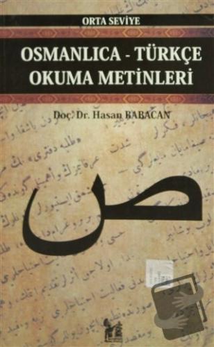 Osmanlıca-Türkçe Okuma Metinleri - Orta Seviye-6 - Hasan Babacan - Alt