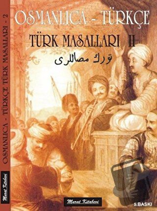 Osmanlıca - Türkçe / Türk Masalları 2 - Süleyman Tevfik - Murat Kitabe