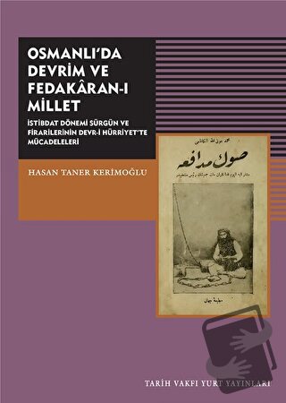 Osmanlı'da Devrim ve Fedakaran-ı Millet - Hasan Taner Kerimoğlu - Tari