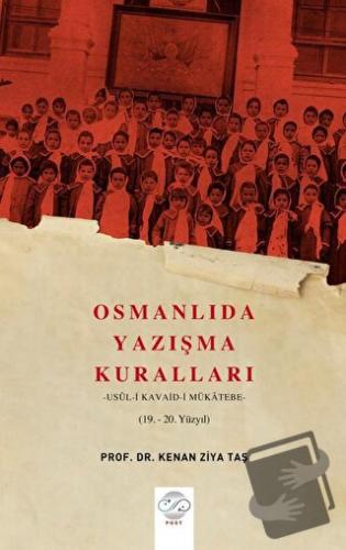 Osmanlıda Yazışma Kuralları - Usul-i Kavaid-i Mükatebe (19.-20. Yüzyıl