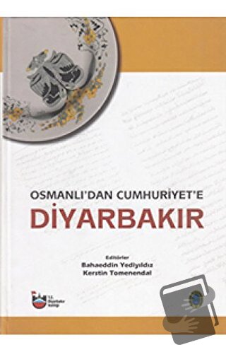 Osmanlı'dan Cumhuriyet'e Diyarbakır Cilt 1-2-3 (Ciltli) - Kolektif - D