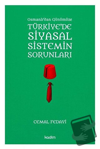 Osmanlı'dan Günümüze Türkiye'de Siyasal Sistemin Sorunları - Cemal Fed