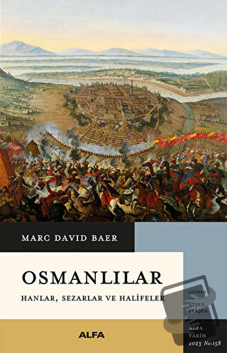 Osmanlılar - Marc David Baer - Alfa Yayınları - Fiyatı - Yorumları - S