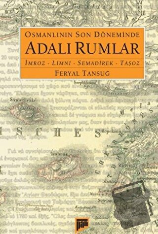 Osmanlının Son Döneminde Adalı Rumlar - Feryal Tansuğ - Pan Yayıncılık