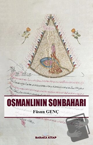 Osmanlının Sonbaharı - Füsun Genç - Baraka Kitap - Fiyatı - Yorumları 