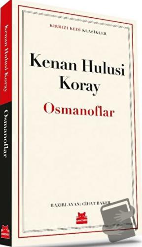 Osmanoflar - Kenan Hulusi Koray - Kırmızı Kedi Yayınevi - Fiyatı - Yor