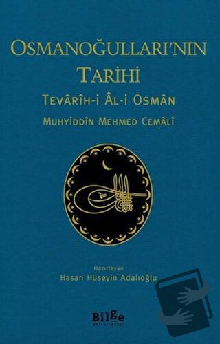 Osmanoğulları'nın Tarihi - Tevarih-i Al-i Osman - Muhyiddin Mehmed Cem