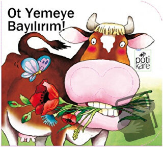 Ot Yemeye Bayılırım! - Delikli Kitaplar Serisi - Giovanna Mantegazza -