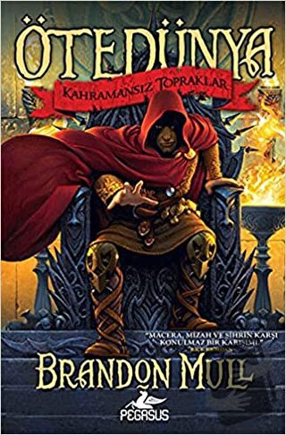 Ötedünya 1 - Kahramansız Topraklar - Brandon Mull - Pegasus Çocuk Yayı