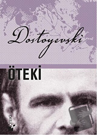 Öteki (Ciltli) - Fyodor Mihayloviç Dostoyevski - Öteki Yayınevi - Fiya