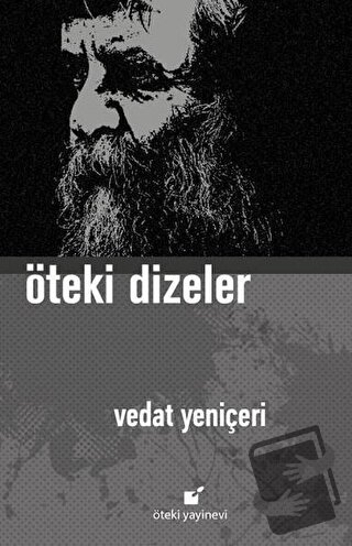 Öteki Dizeler - Vedat Yeniçeri - Öteki Yayınevi - Fiyatı - Yorumları -