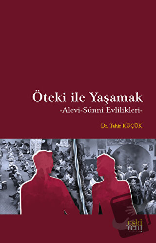 Öteki ile Yaşamak - Tahir Küçük - Eski Yeni Yayınları - Fiyatı - Yorum