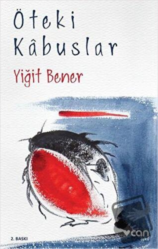 Öteki Kabuslar - Yiğit Bener - Can Yayınları - Fiyatı - Yorumları - Sa