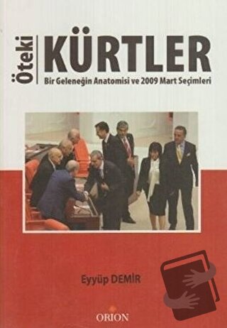 Öteki Kürtler - Eyyüp Demir - Orion Kitabevi - Fiyatı - Yorumları - Sa