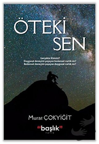 Öteki Sen - Murat Çokyiğit - Başlık Yayınları - Fiyatı - Yorumları - S