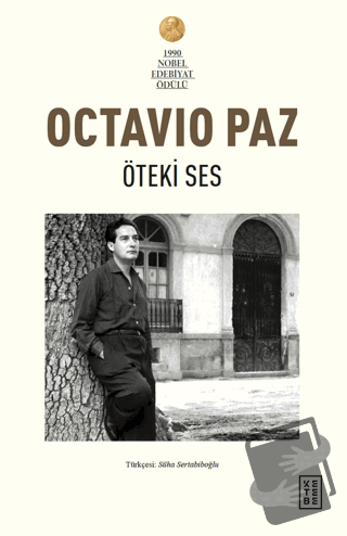 Öteki Ses Modern Şiir Üzerine Denemeler - Octavio Paz - Ketebe Yayınla