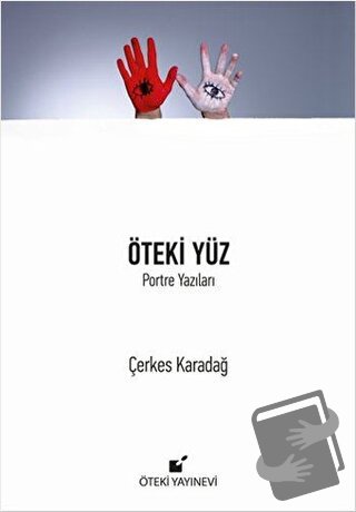 Öteki Yüz (Ciltli) - Çerkes Karadağ - Öteki Yayınevi - Fiyatı - Yoruml