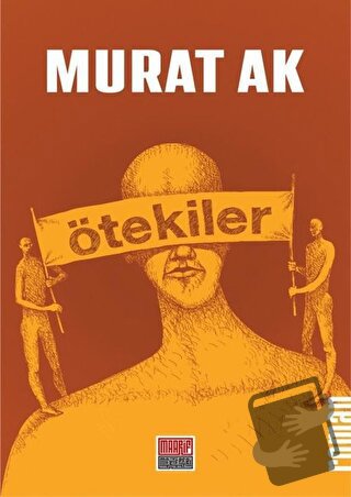 Ötekiler - Murat Ak - Maarif Mektepleri - Fiyatı - Yorumları - Satın A