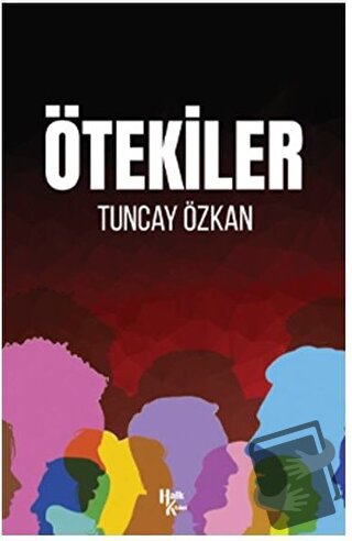 Ötekiler - Tuncay Özkan - Halk Kitabevi - Fiyatı - Yorumları - Satın A