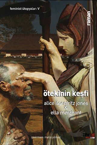 Ötekinin Keşfi - Ella Merchant - Fihrist Kitap - Fiyatı - Yorumları - 